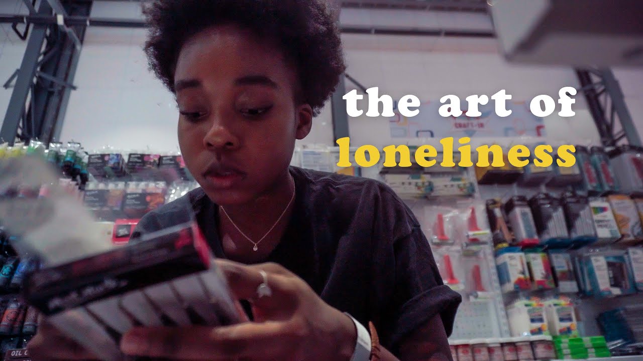 being lonely is a good thing as an artist.
