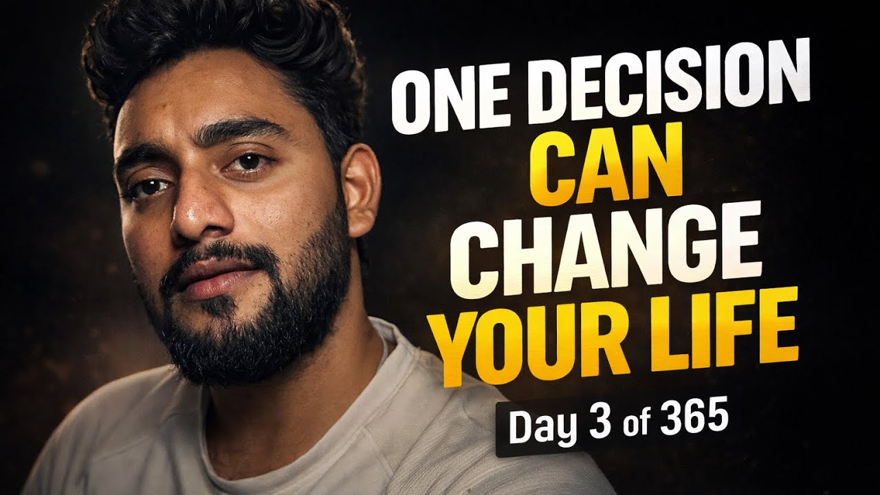 This One Decision Changed Everything | Day 3 of 365| #selfimprovement 