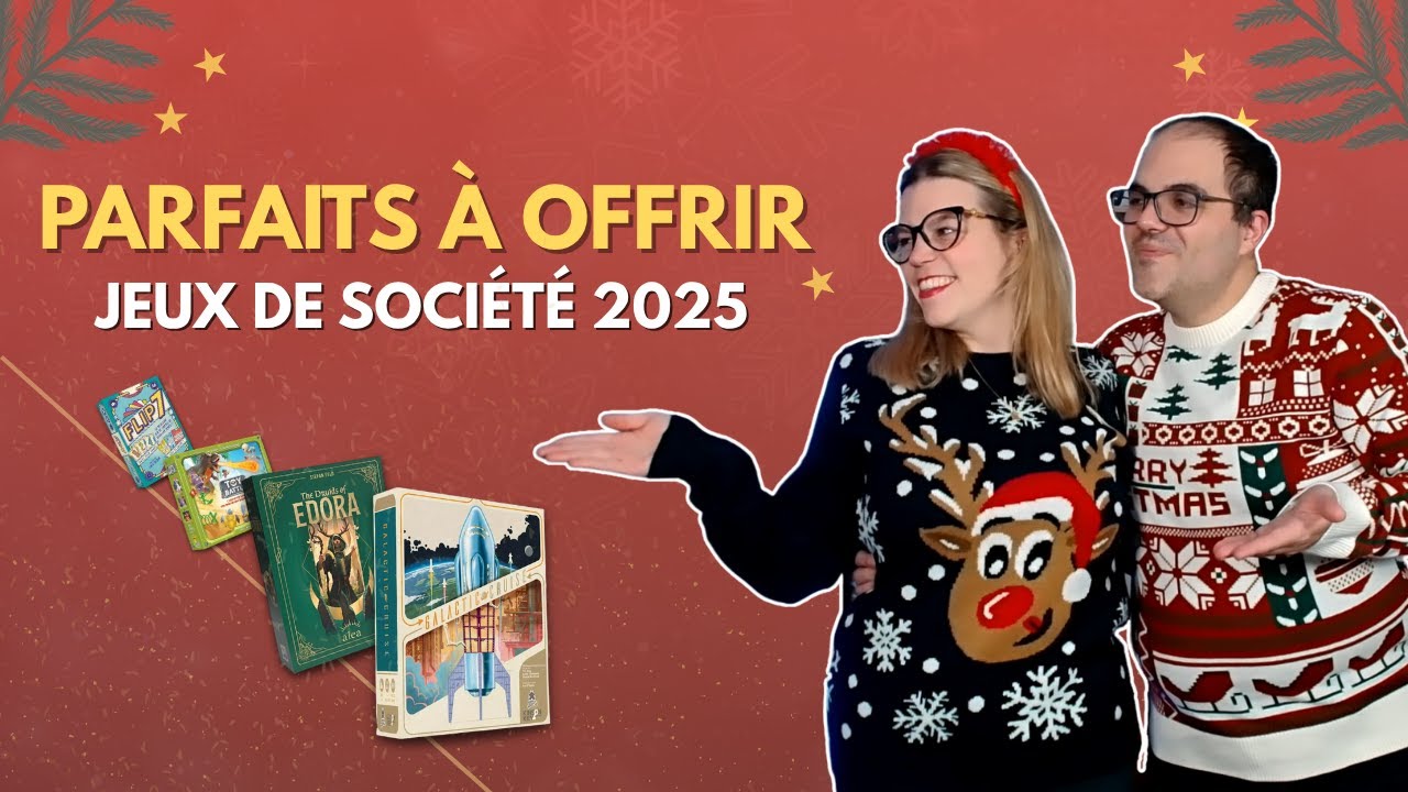 Les Jeux de Soci&eacute;t&eacute; PARFAITS &agrave; Offrir pour No&euml;l 2025 🎄 &ndash; Les Incontournables