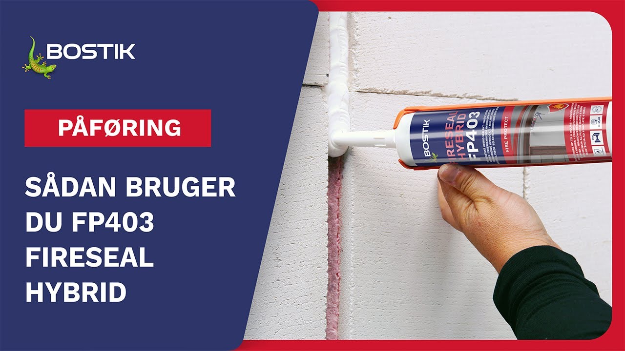 S&aring;dan bruger du FP403 Fireseal Hybrid &ndash; st&aelig;rk og fleksibel brandfugemasse