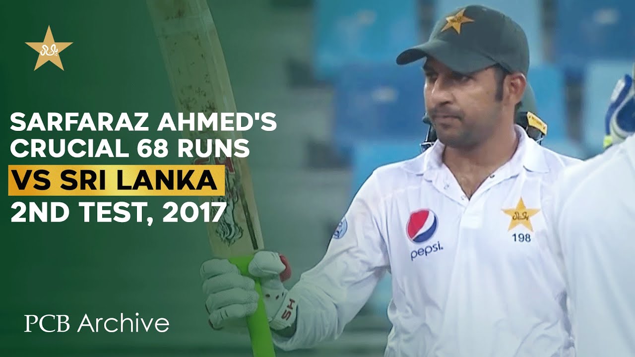 PCB Archive - Sarfaraz Ahmed's Crucial Innings of 6️⃣8️⃣ Runs | PAK vs SL 2nd Test 2017 | M6C2A