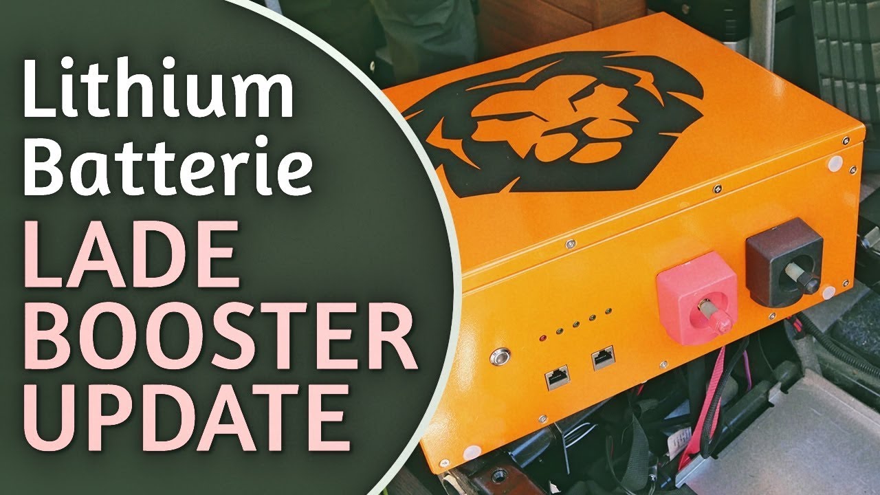 UPDATE! LiFePo4 Liontron Batterie im Womo - Ladebooster erforderlich!
