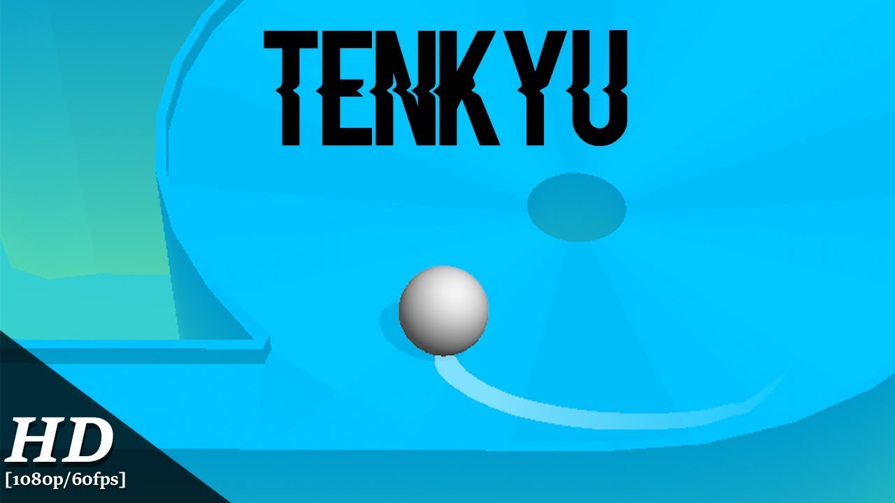 TENKYU Android Gameplay [60fps]