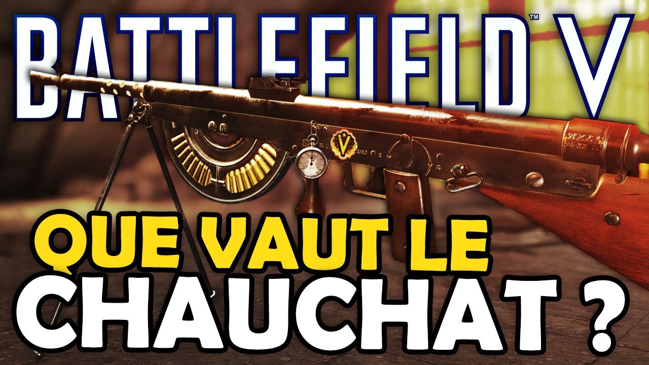 Que vaut le CHAUCHAT ? | Nouvelle ARME Battlefield 5 (REVIEW & SPÉCIALISATIONS)
