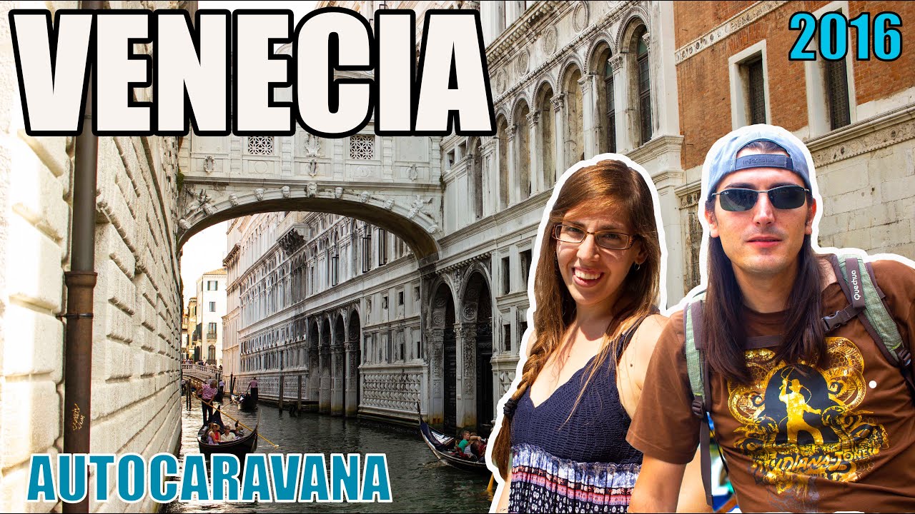 VIAJANDO POR ITALIA ``VENECIA&acute;&acute; EN AUTOCARAVANA autocaravana#travel#family#rutas