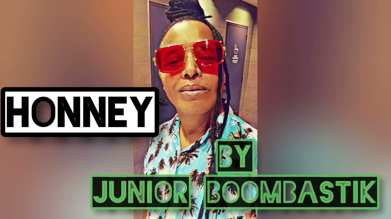 HONNEY | Junior Boombastik
