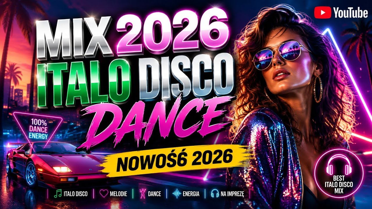 🔥🎶 ITALO DISCO DANCE MIX 2026 💥 NOWOŚĆ 2026 | NAJLEPSZE HITY DISCO 🔥🕺💃