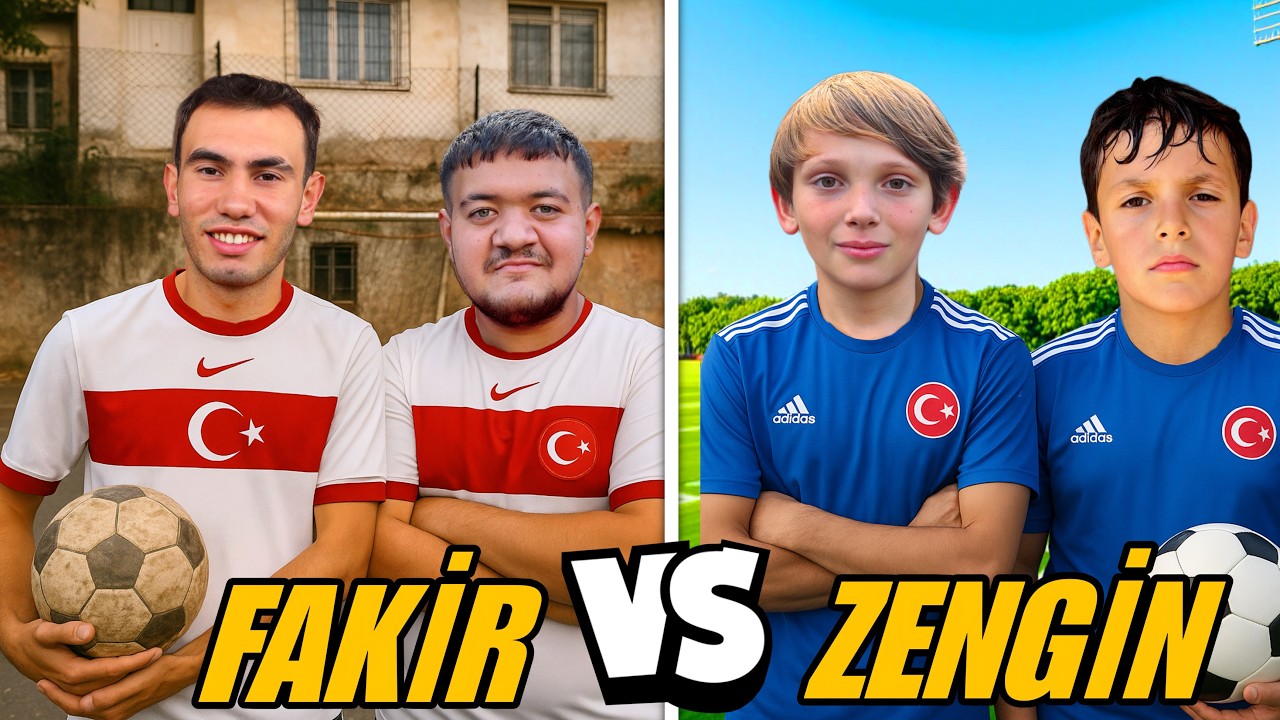 FAKİR VS ZENGİN FUTBOL VERSİYONU!