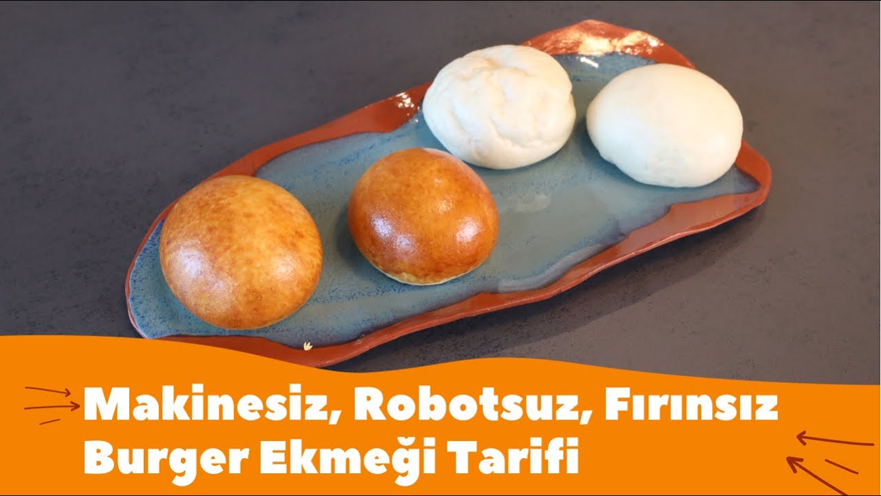 Makinesiz, Robotsuz, Fırınsız Burger Ekmeği Tarifi - Buharda Burger Ekmeği ve Fırında Burger Ekmeği