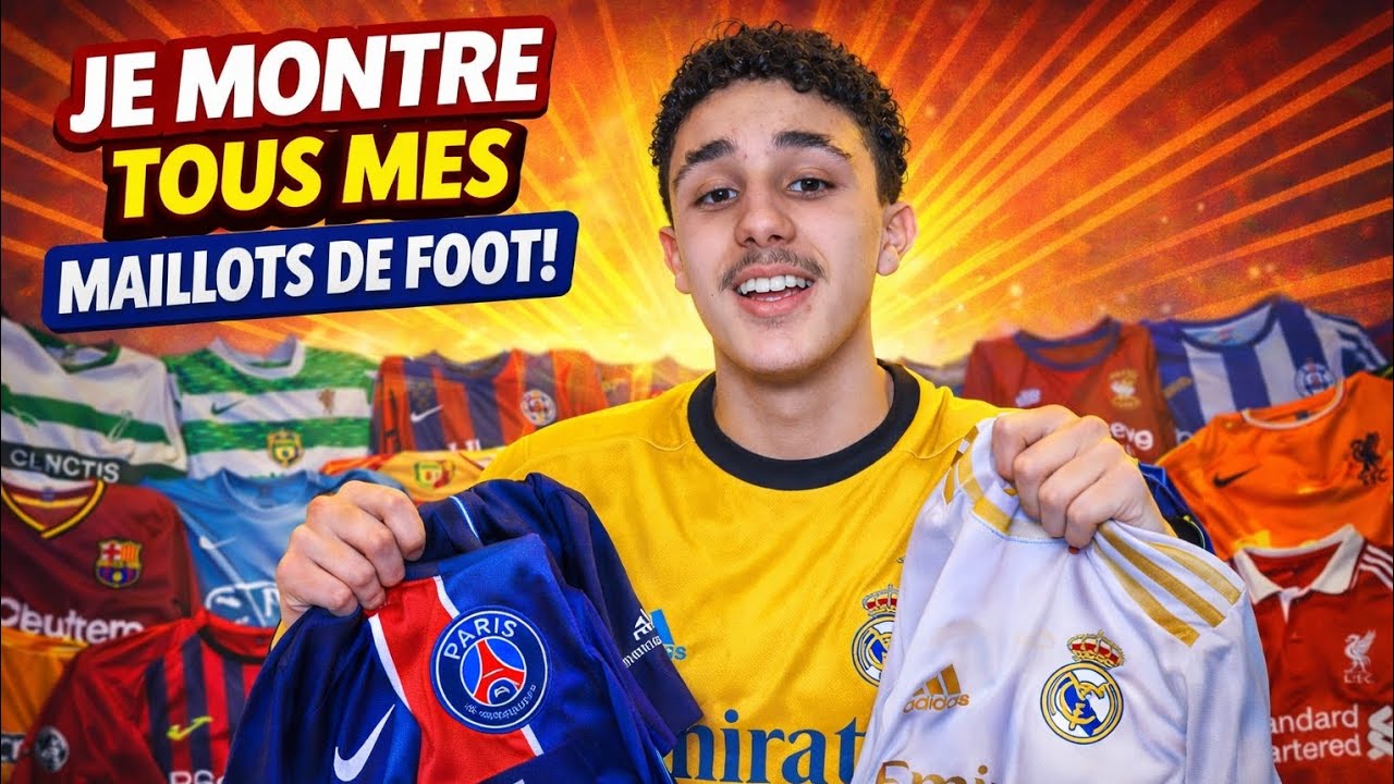 Je Montre TOUS Mes Maillots De Foot!