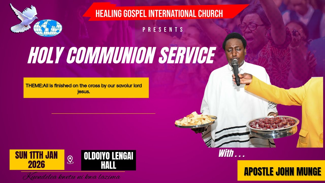 HOLY COMMUNION SERVICE WITH APOSTLE JOHN MUNGE