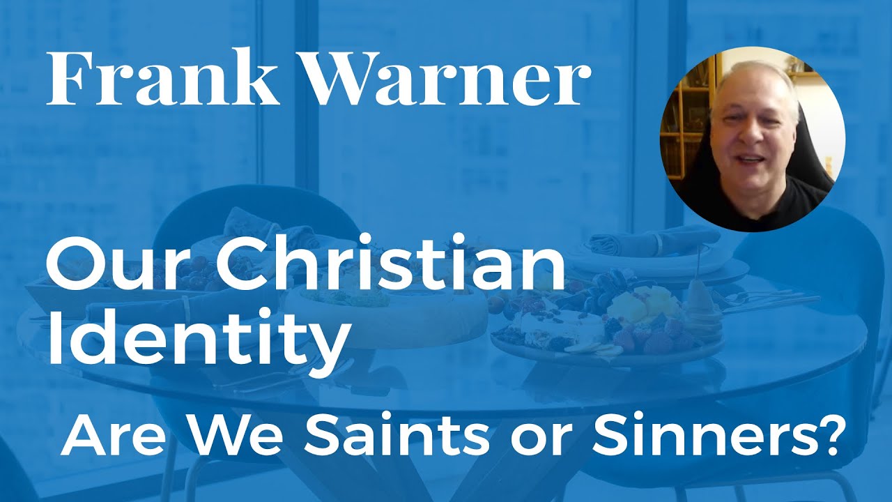 Frank Warner: Our Christian Identity