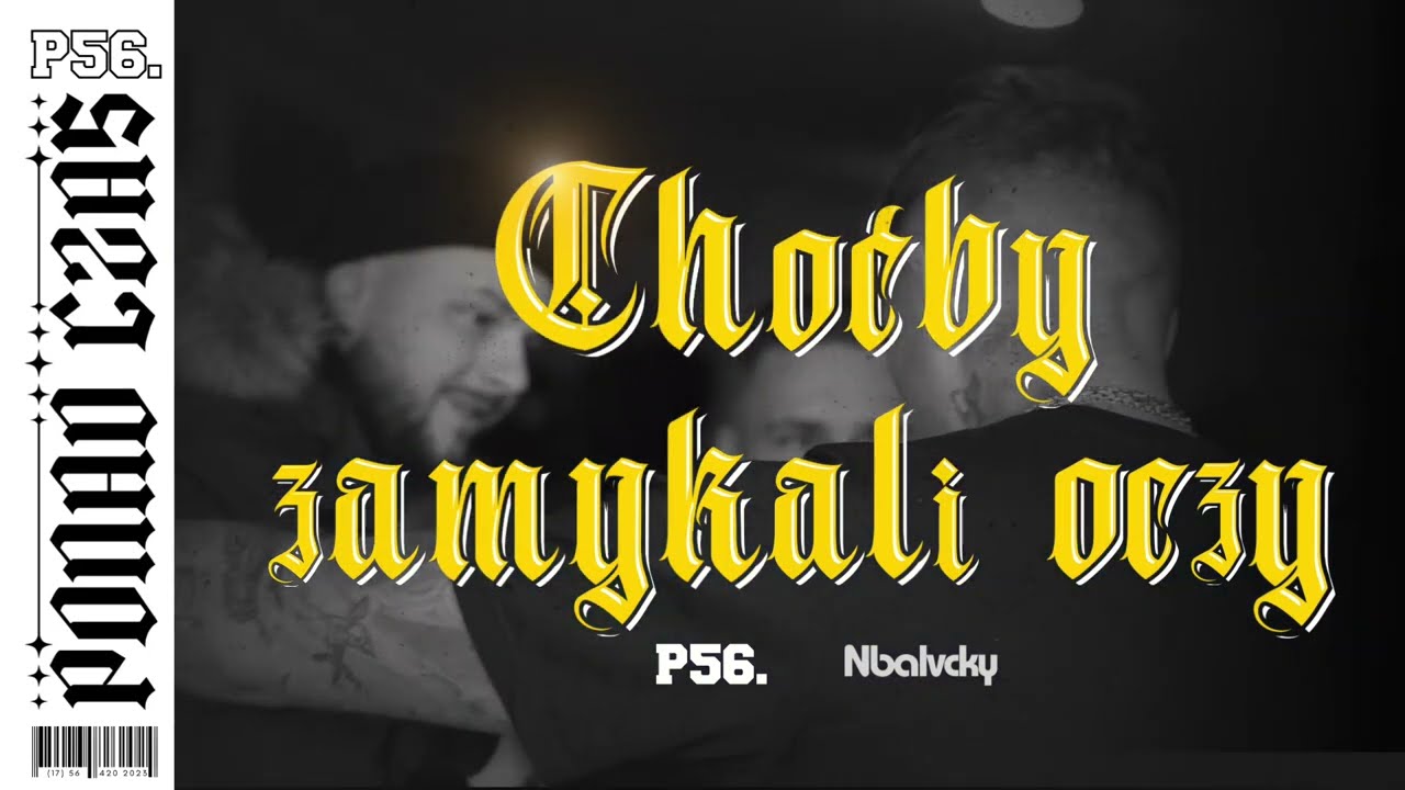 DUDEK P56 - CHOĆBY ZAMYKALI OCZY  Prod.NBALVCKY. 2023