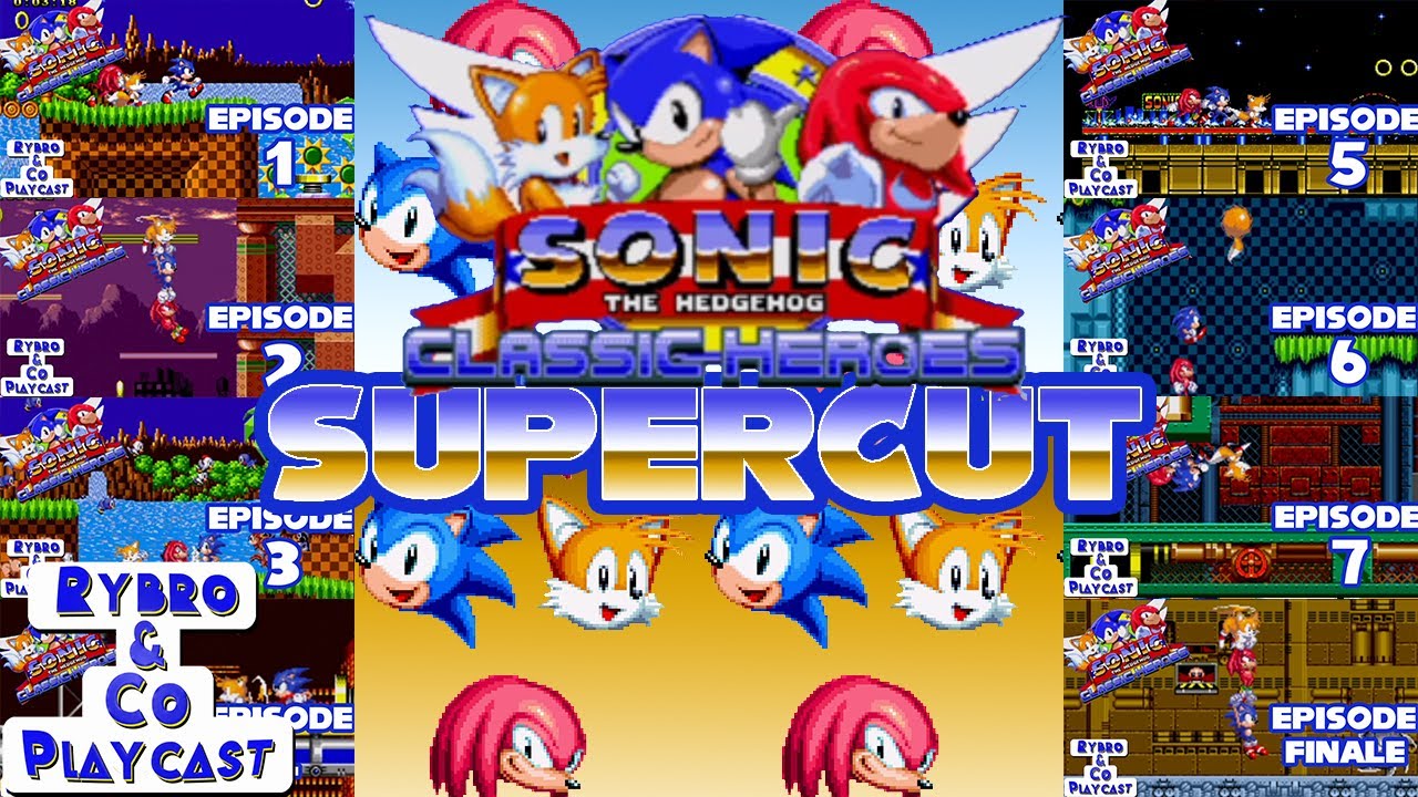 Paul Plays: Sonic Classic Heroes (ROM Hack) Supercut