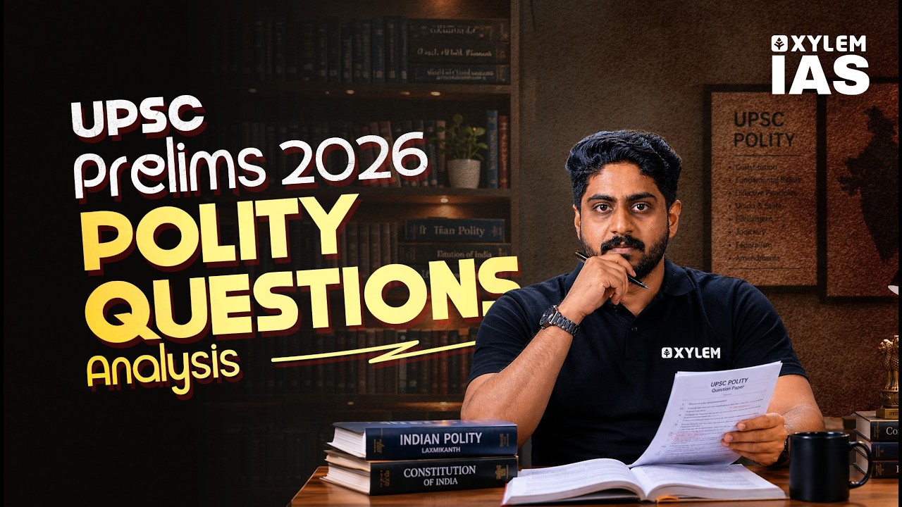 UPSC 2026 Prelims -  Polity Question Analysis | Xylem IAS
