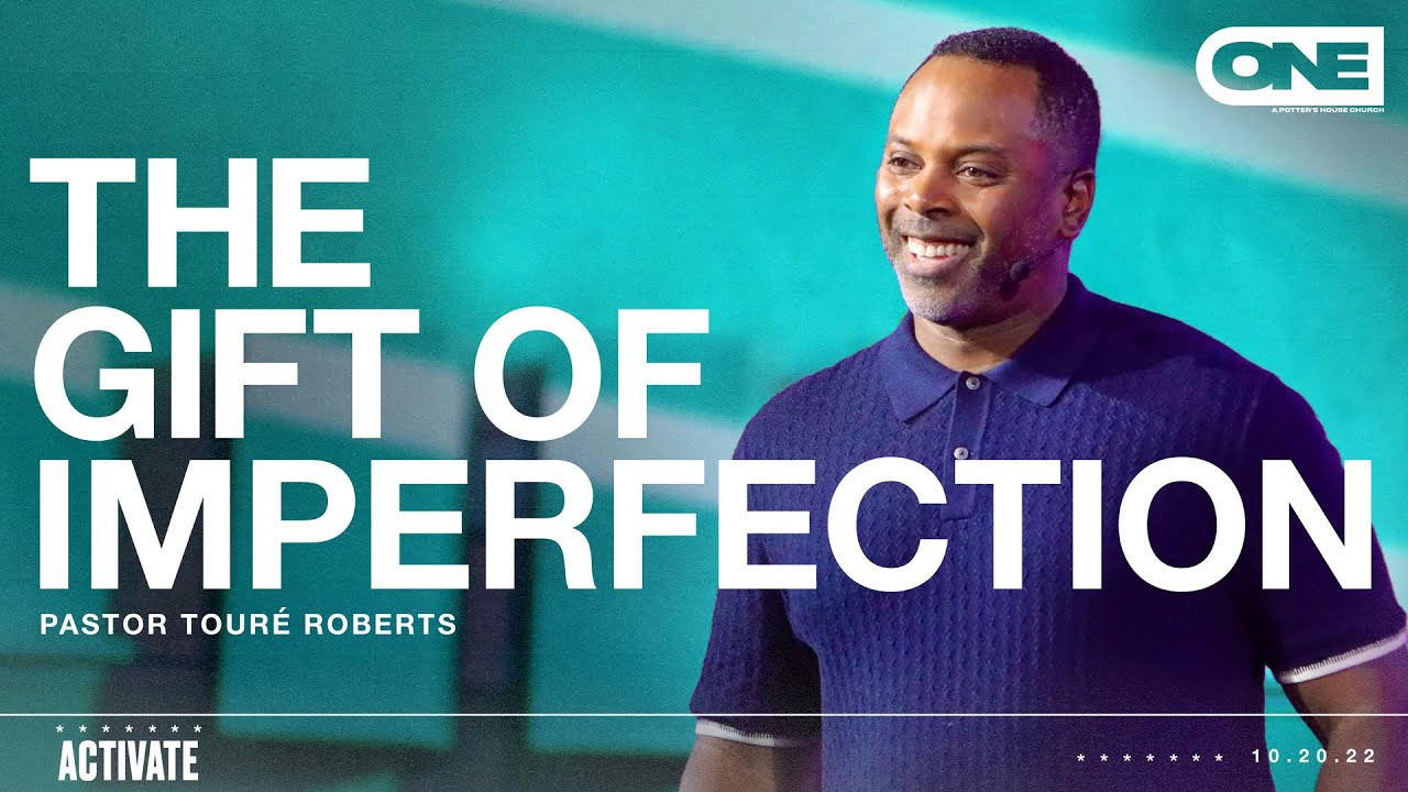 The Gift Of Imperfection - Touré Roberts