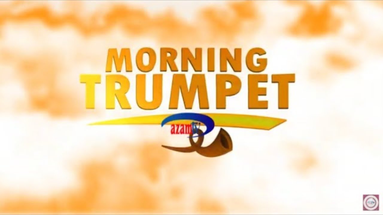 LIVE :  MORNING TRUMPET AZAM TV     -    01/04/2021