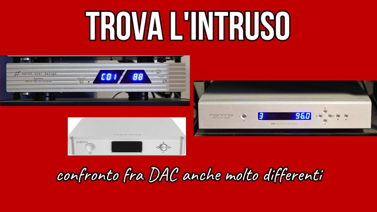 NORTH STAR DESIGN Supremo vs. NORMA A-DAC vs TOPPING D500III - Trova l'intruso...