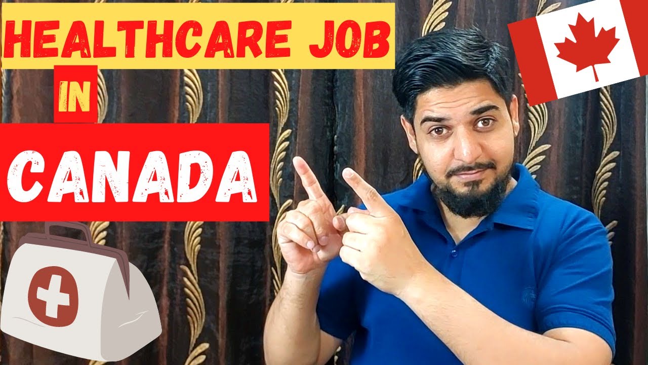 Healthcare Job in Canada After MBBS, MD, MS, BDS, MDS, BPT, MPT, BUMS, BHMS, BPharma, | Hindi | 2022