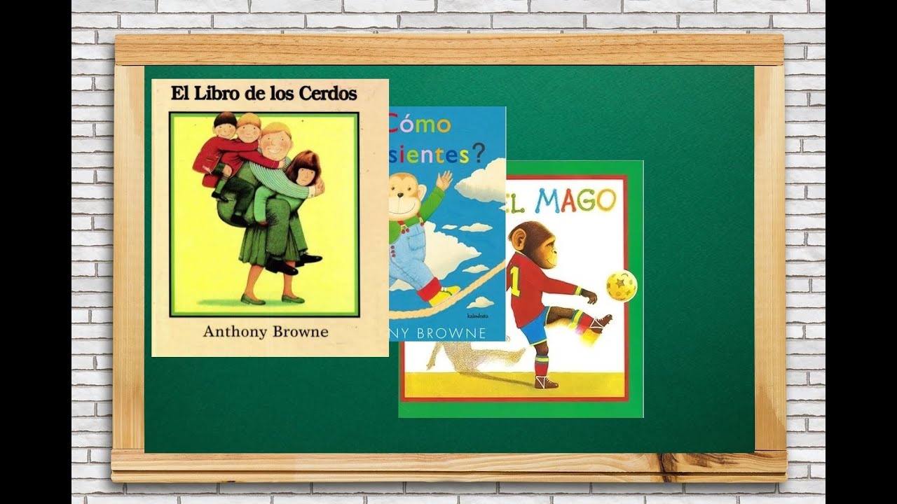 Libros infantiles de Anthony Browne  Recomendación de sus libros