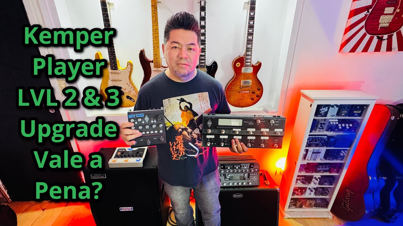 Kemper Player LVL 2 & 3. Vale a pena fazer esse Upgrade PAGO?
