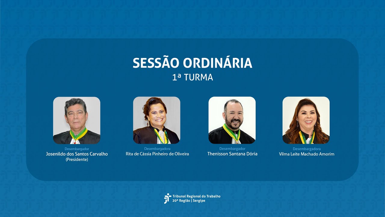 39ª SESSÃO PRESENCIAL DA PRIMEIRA TURMA DO TRT20  - 01/12/2025