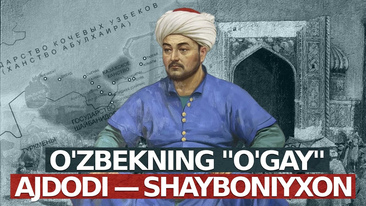 Shayboniyxon — o'zbekning 