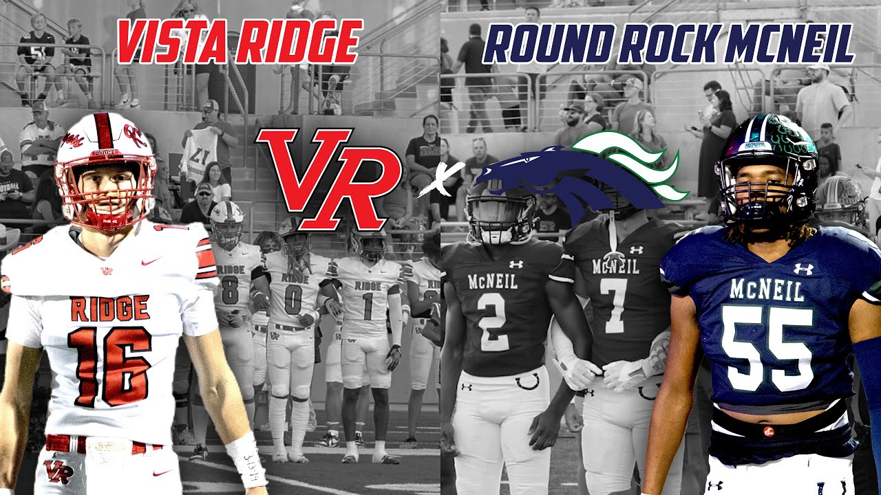 ATX 6A DISTRICT MATCH-UP Vista Ridge vs Round Rock McNeil | Texas High School Football #txhsfb