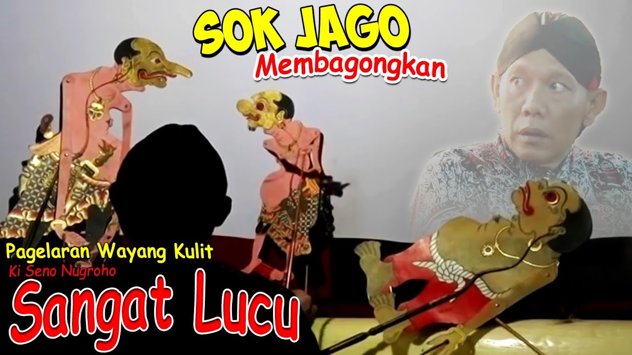 BAGONG JAGO NGAMUK SANGAT LUCU KI DALANG SENO NUGROHO