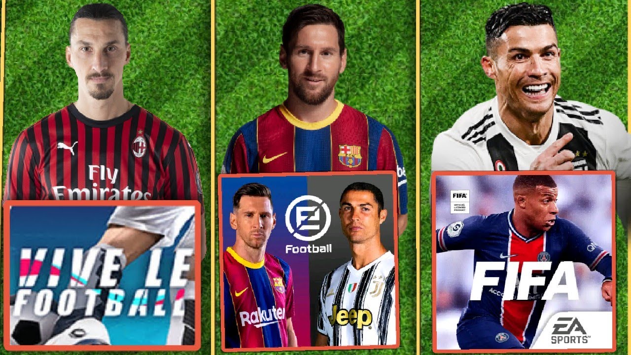 Vive Le Football VS Pes 21 Mobile VS Fifa Mobile 21 Wich Is The Best?