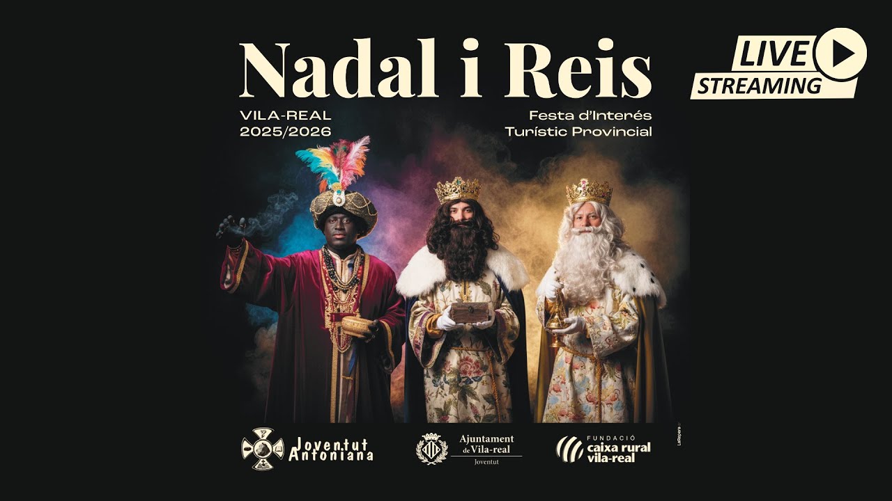 Arribada a Vila-real de Ses Majestats Els Reis d'Orient (2026)