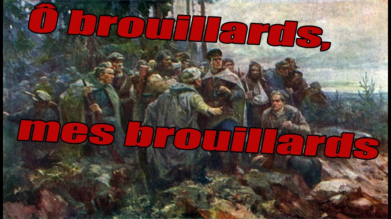 Ой, туманы мои (Ô mes brouillards)