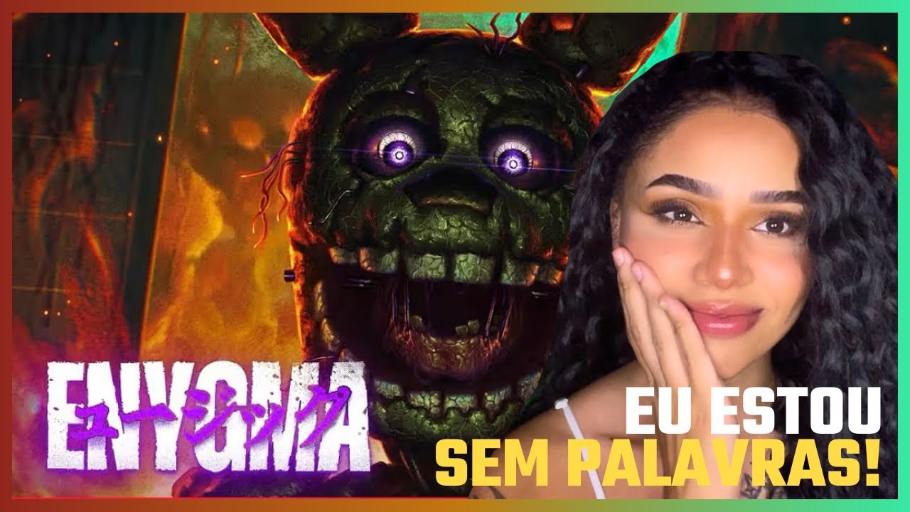 REACT - Sua Agonia - ENYGMA (Five Nights at Freddie’s) 