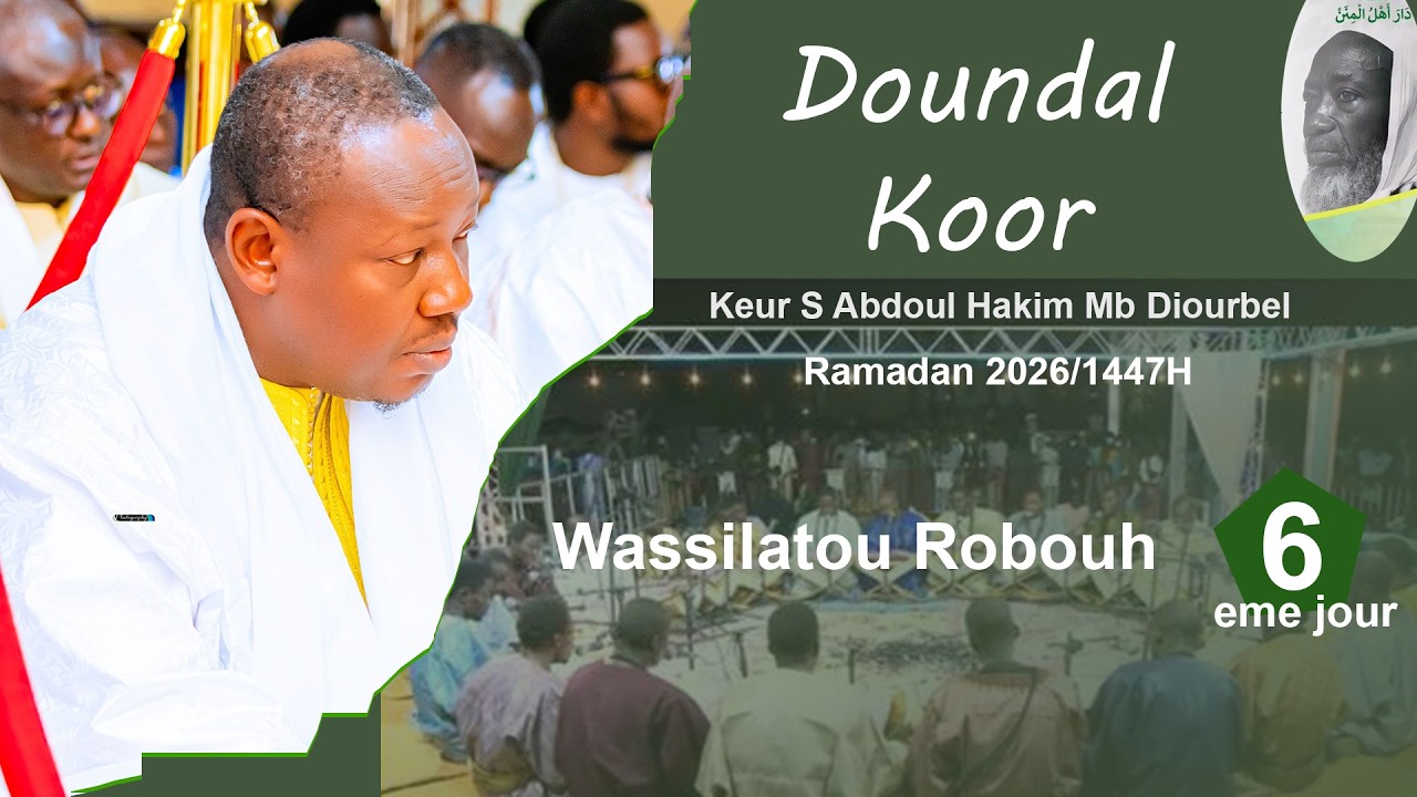 Kourel 2 Wassilatou Roubouh Doundal Koor Keur S.Abdou Akim MBACKE Diourbel 2026 CAMASEYE Ktv