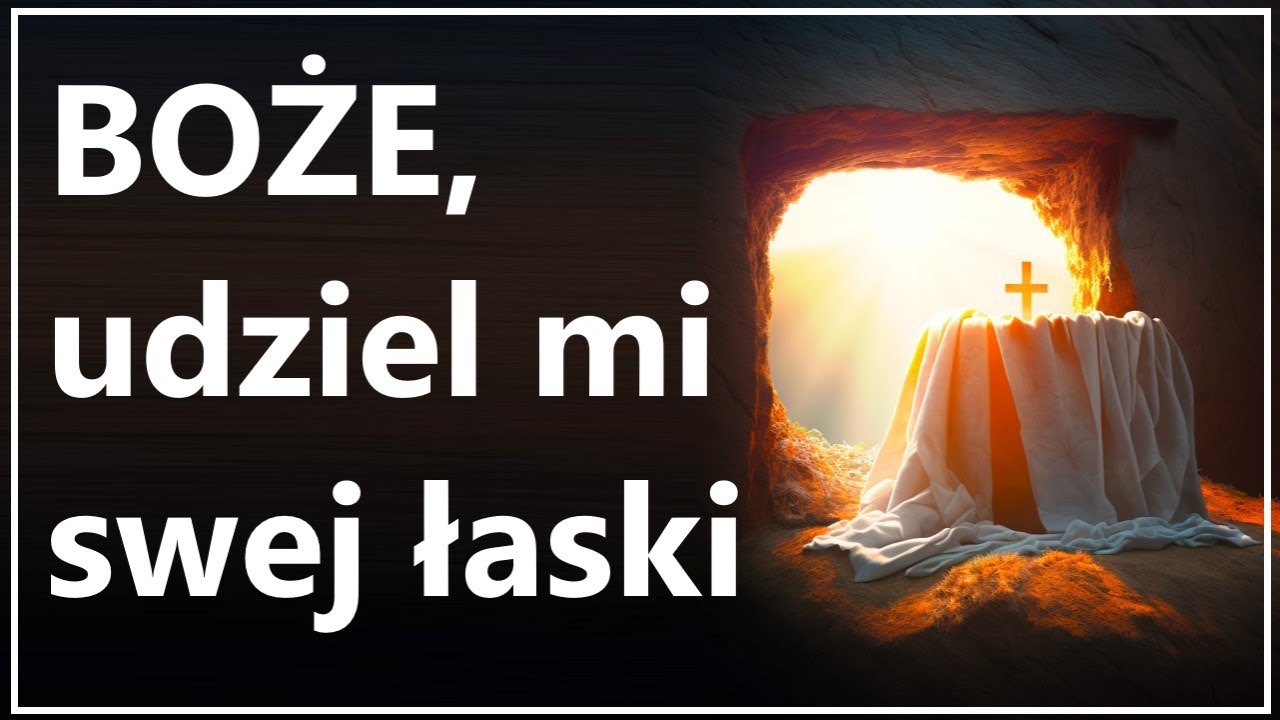 BOŻE, UDZIEL MI ŁASKI, KT&Oacute;REJ TAK BARDZO TERAZ POTRZEBUJĘ | Piękna modlitwa na problem