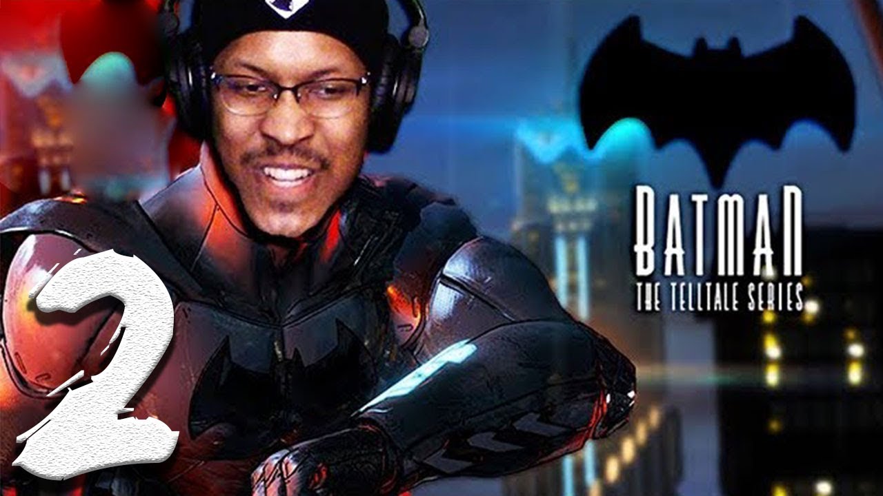 YO BAT, CALM DOWN!! | Batman: The Telltale Series | Lets Play - Part 2
