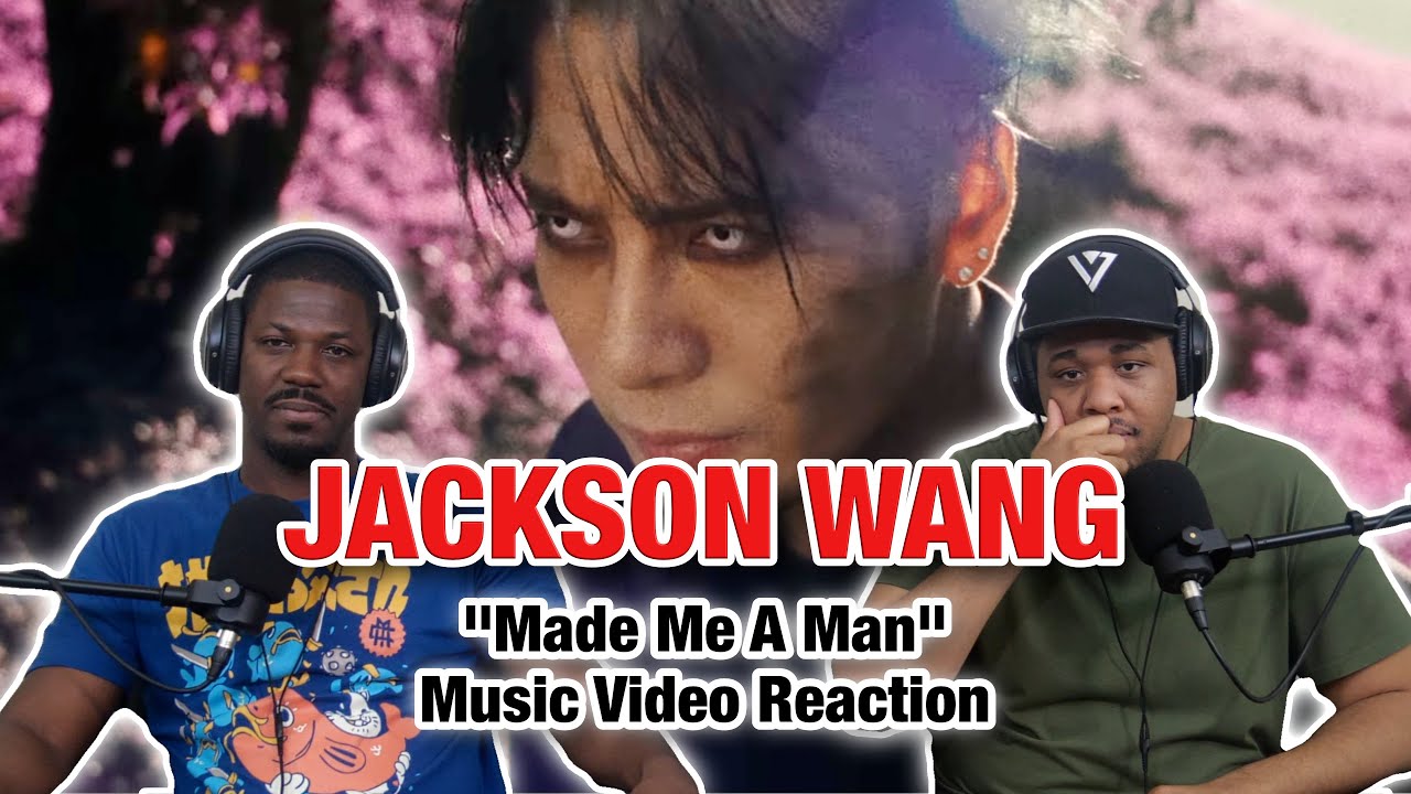 JACKSON WANG "Made Me A Man" Music Video Reaction