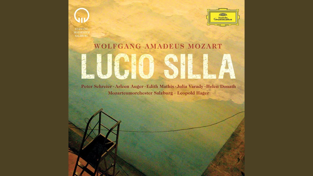 Mozart: Lucio Silla, K.135 / Act 1: 9. 