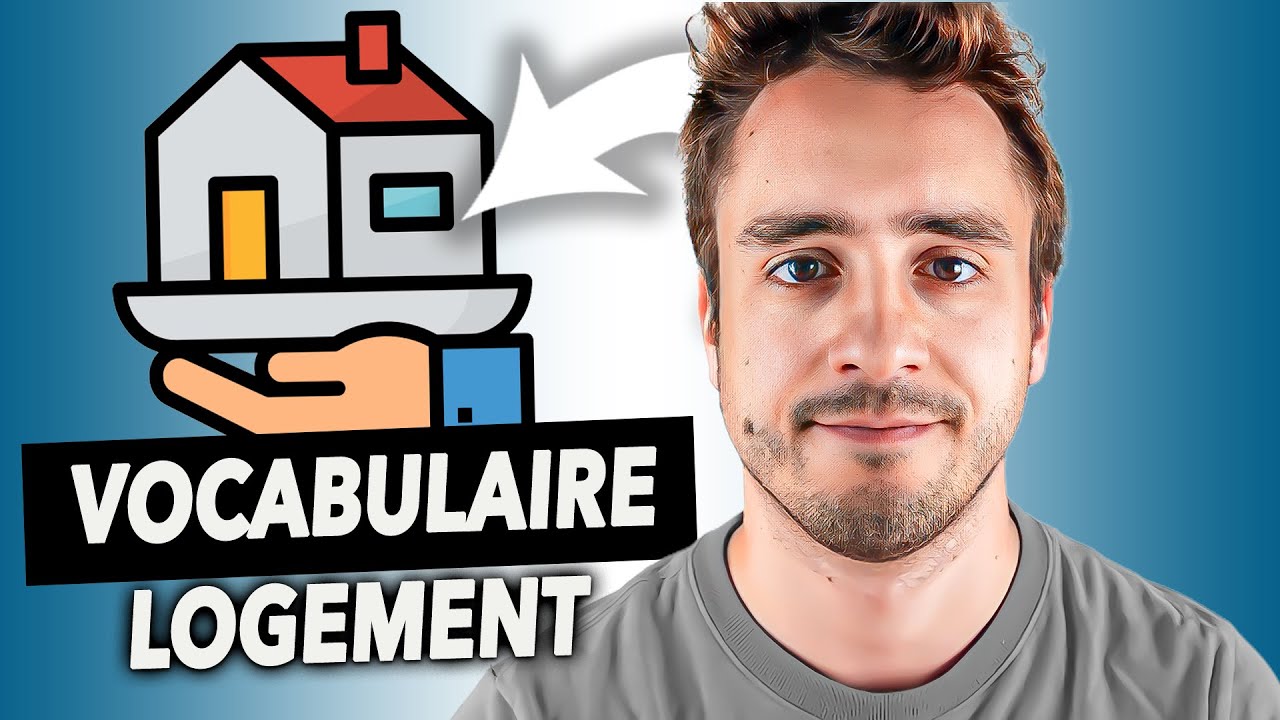 VOCABULAIRE : LE LOGEMENT EN FRANÇAIS