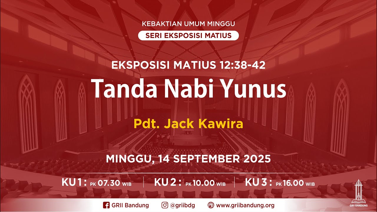 Tanda Nabi Yunus - Pdt. Jack Kawira - Ibadah Minggu - 14 September 2025