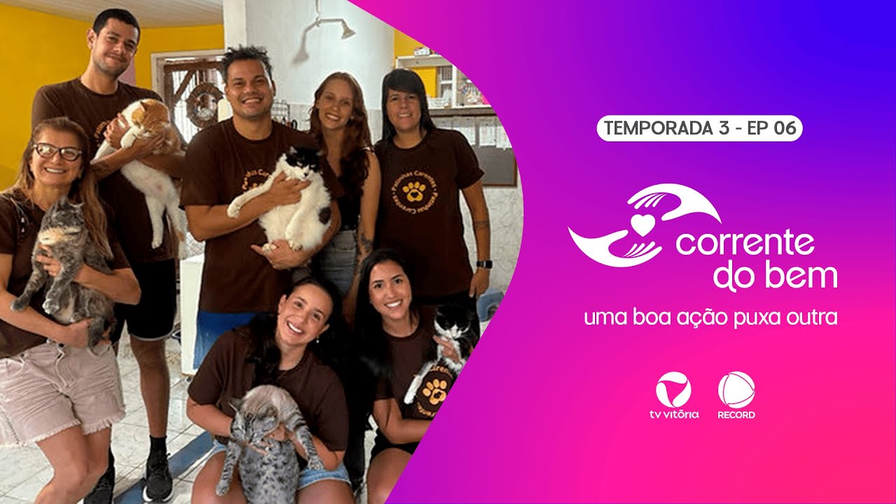 Corrente do Bem - Temporada 3 - Ep. #6