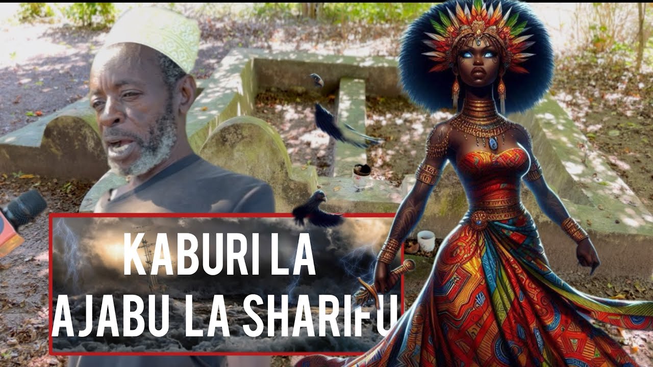 SHETANI Galo Mlinzi wa Mji huu wa AJABU! KIFO cha SHARIFU kaburi lake laleta Maajabu na historia 