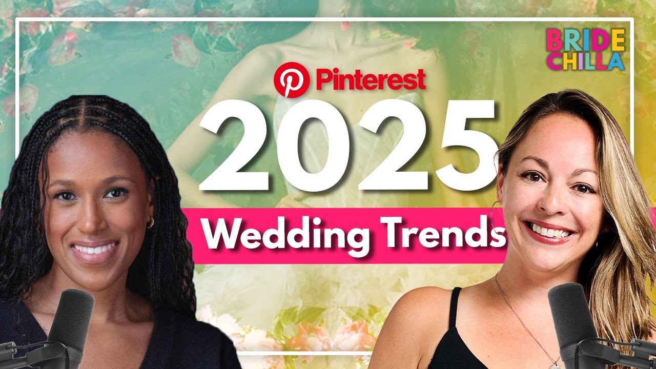 2025 Pinterest Wedding Trend Insights with Sydney Stanback! - Bridechilla Clip