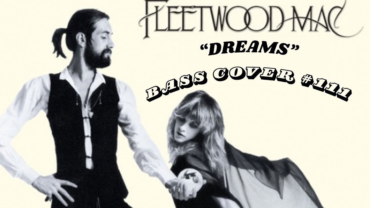 FLEETWOOD MAC Dreams  BASS COVER #111