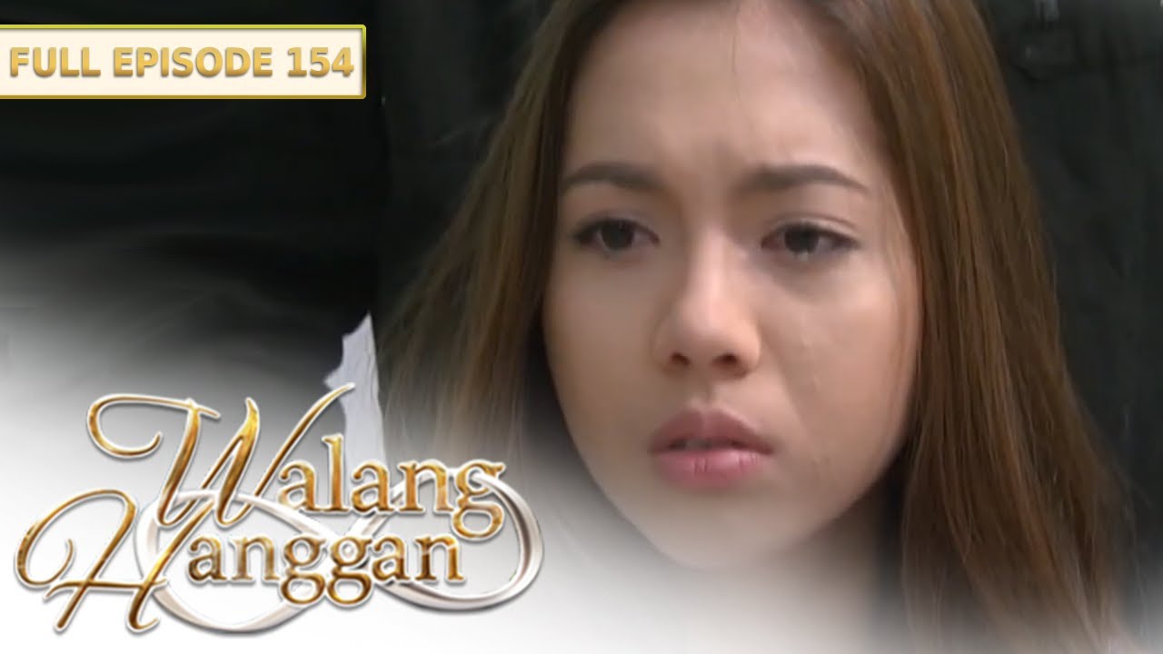 [ENG SUBS] Full Episode 154 | Walang Hanggan
