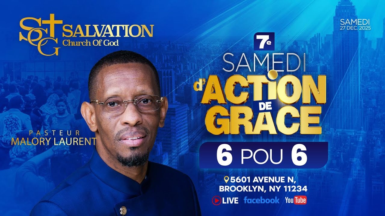 7 Samedi d'action de grace 6 pou 6 | 12/27/25 | Salvation Church of God | Pasteur Malory Laurent