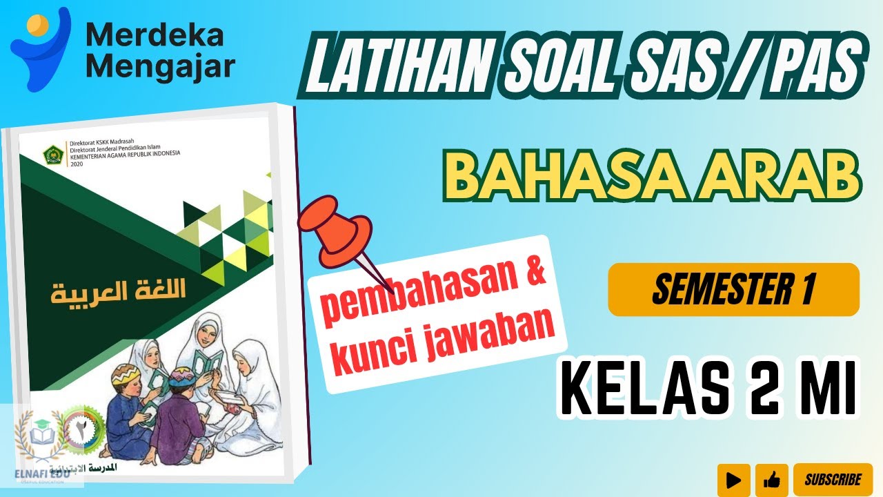 LATIHAN Soal SAS / PAS BAHASA ARAB kelas 2 MI Semester 1 |Pembahasan dan Kunci Jawaban