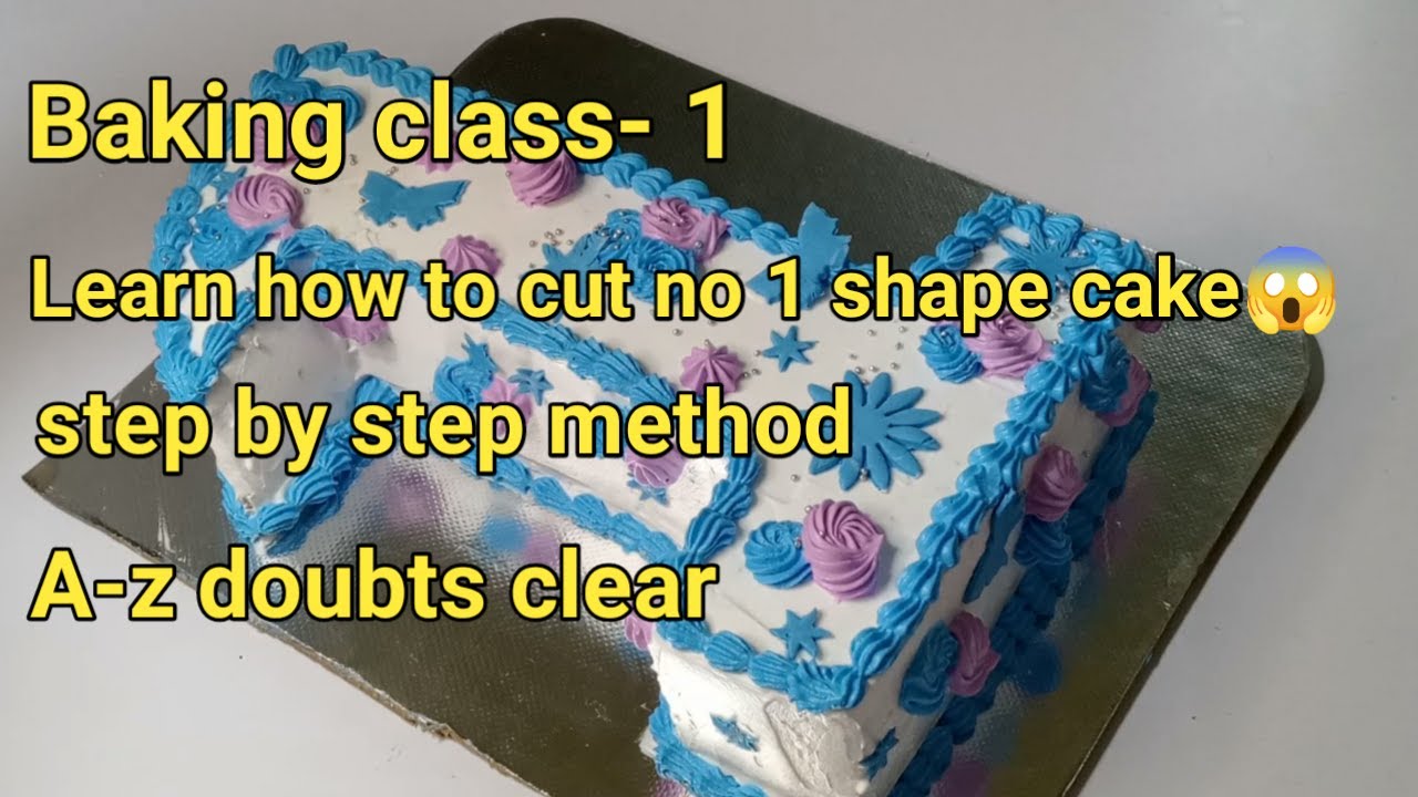 Baking class no-1 Learn how to cut no 1 shape cake