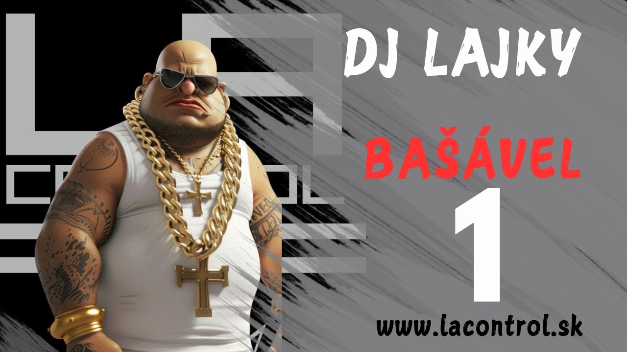 DJ LAJKY - Bašável 1: Fiesta, na ktorú nezabudnete! 🎧💃🕺