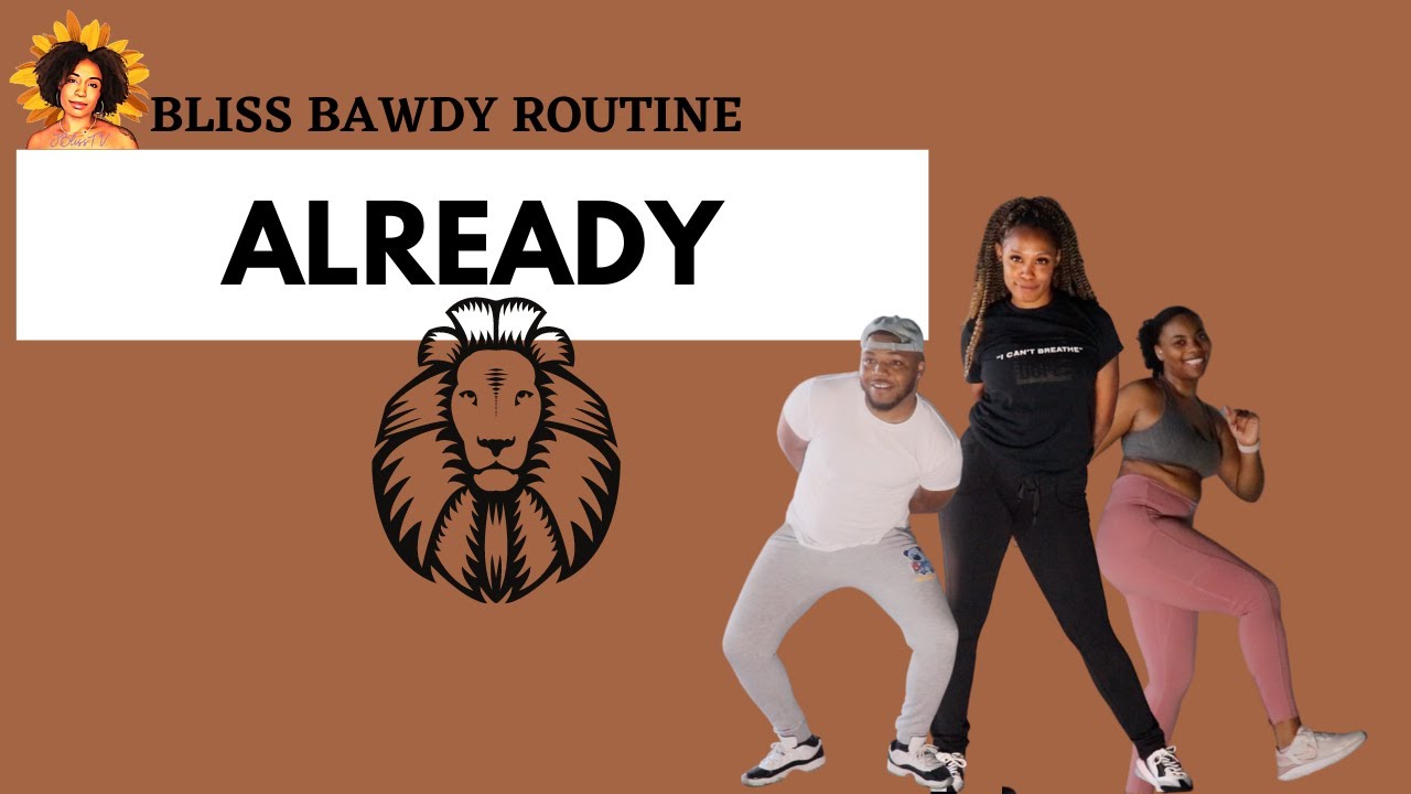 ALREADY - BEYONCE | BLACK IS KING | DANCE FITNESS ROUTINE | BLISS BAWDY ROUTINE | JBLISS